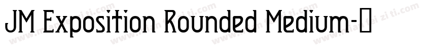 JM Exposition Rounded Medium字体转换
